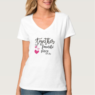 Camiseta Juntos es nuestro lugar favorito para ser
