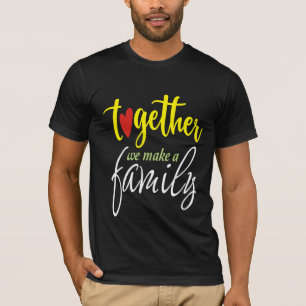Camiseta Juntos formamos una familia