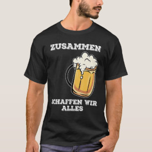 Camiseta Juntos hacemos todo, excepto permanecer como una p