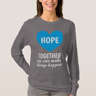 Camiseta JUNTOS podemos hacer que las cosas sucedan ESPERAN