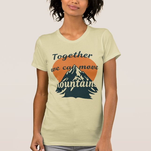 Camiseta Juntos Podemos Mover Montañas (Anverso)