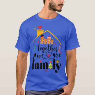 Camiseta Juntos Somos Una Familia Feliz Navidad 
