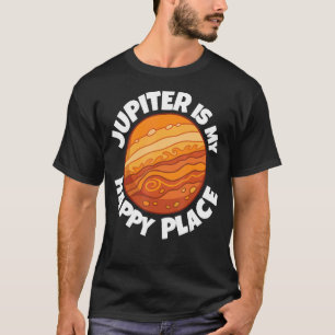Camiseta Júpiter Es Mi Astrología De Lugar Feliz