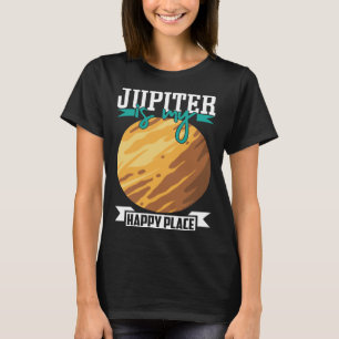 Camiseta Júpiter es mi lugar feliz Astrología astronómica