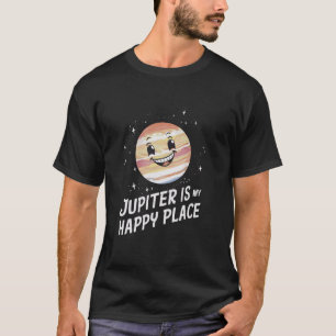 Camiseta Júpiter es mi lugar feliz planeta astronómico Tele