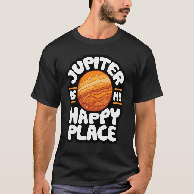 Camiseta Jupiter Is My Happy Place  Astrology 1 (Anverso)