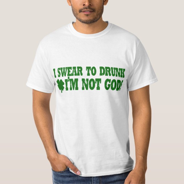 Camiseta ¡Juro a BORRACHO yo no soy DIOS! (Anverso)