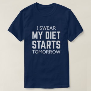 Camiseta Juro Que Mi Dieta Empieza Mañana