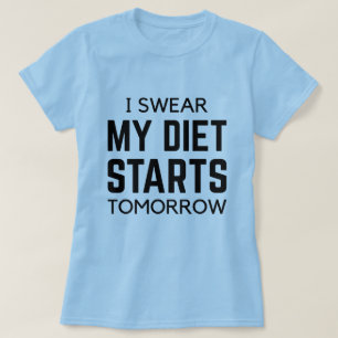 Camiseta Juro Que Mi Dieta Empieza Mañana