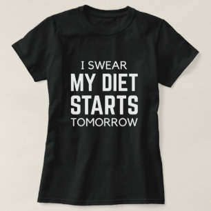 Camiseta Juro Que Mi Dieta Empieza Mañana