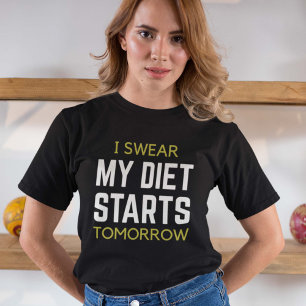 Camiseta Juro Que Mi Dieta Empieza Mañana