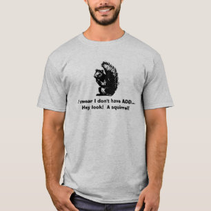 Camiseta ¡Juro que no tengo AÑADIR… ey mirada! ¡Una