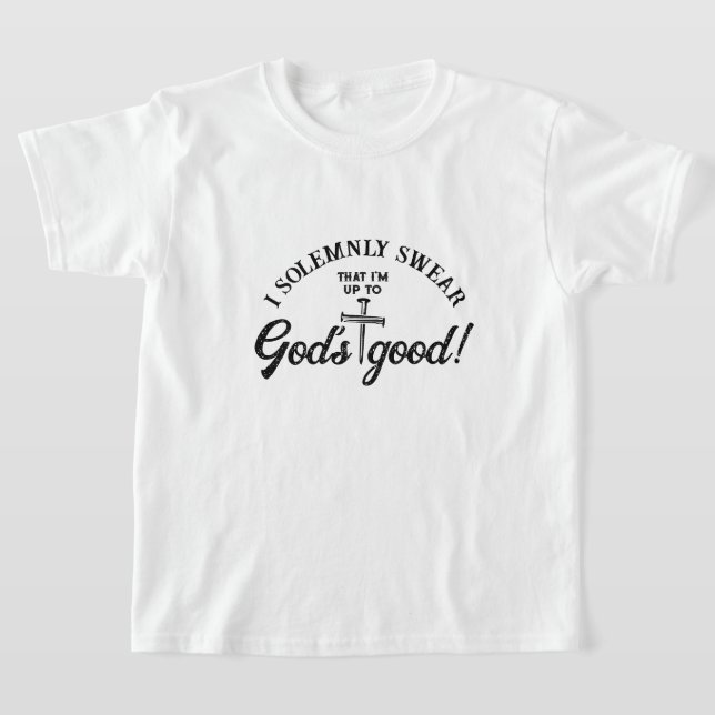 Camiseta Juro solemnemente que los buenos niños cristianos  (Distribución)