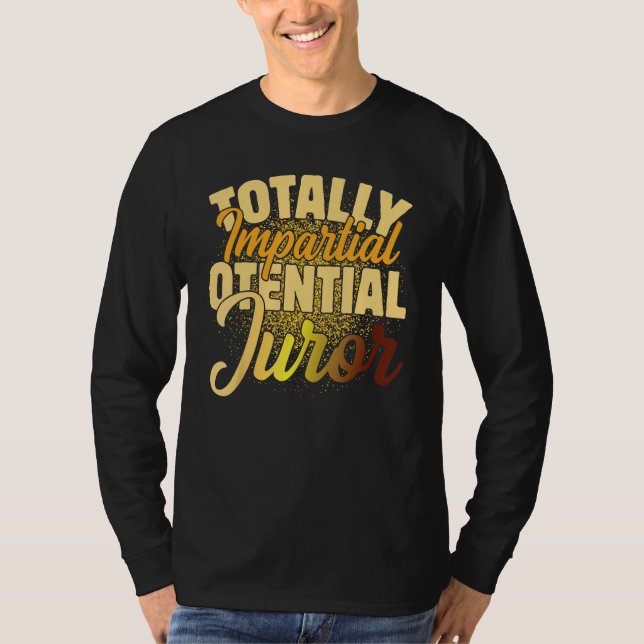 Camiseta Juror Potencial Totalmente Imparcial_2 (Anverso)