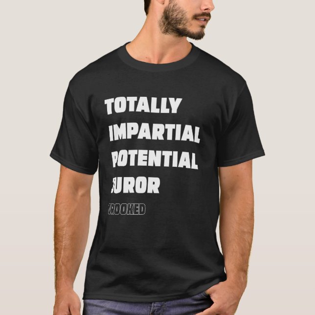 Camiseta Juror potencial totalmente imparcial torcido (Anverso)