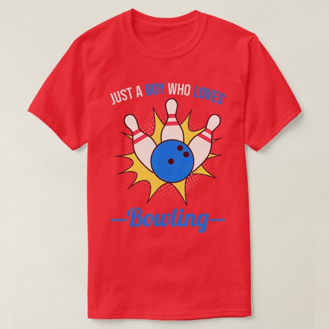 Camiseta Just A Boy Who Loves Bowling Bowler  (Diseño del anverso)