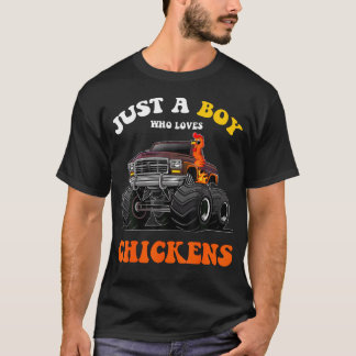 Camiseta Just A Boy Who Loves Chickens And Monster Truck Ki