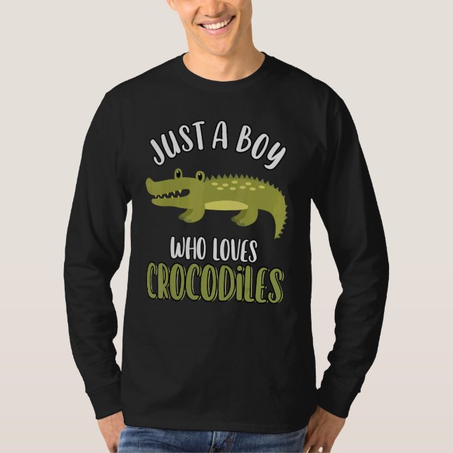 Camiseta Just A Boy Who Loves Crocodiles   Cute Crocodile   (Anverso)