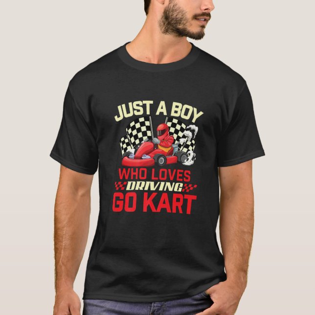 Camiseta Just A Boy Who Loves Driving Go Kart - Go Karting  (Anverso)