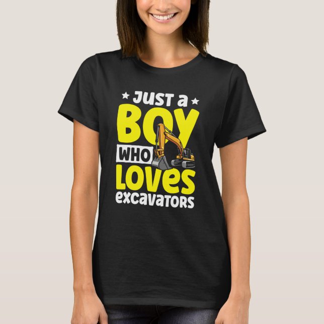 Camiseta Just a Boy Who Loves Excavators Construction Excav (Anverso)