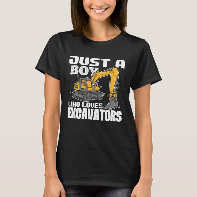 Camiseta Just A Boy Who Loves Excavators Construction Vehic (Anverso)
