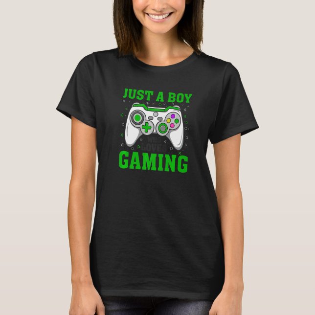 Camiseta JUST A BOY WHO LOVES GAMING  Video Game Player Gra (Anverso)