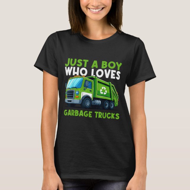 Camiseta Just A Boy Who Loves Garbage Truck Traruck Boys Ki (Anverso)