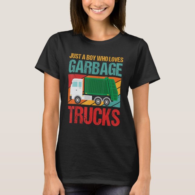 Camiseta Just A Boy Who Loves Garbage Trucks Funny Garbage  (Anverso)
