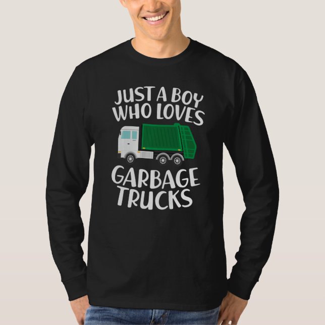 Camiseta Just a Boy Who Loves Garbage Trucks Funny Garbage  (Anverso)