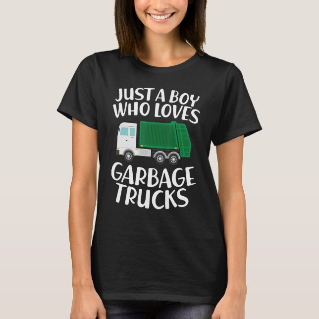 Camiseta Just a Boy Who Loves Garbage Trucks Funny Garbage  (Anverso)