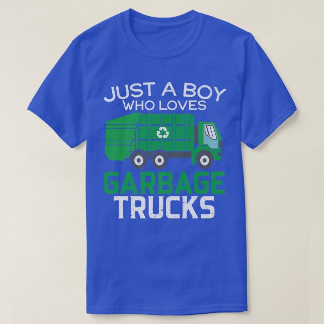 Camiseta Just A Boy Who Loves Garbage Trucks Trash Garbage  (Diseño del anverso)