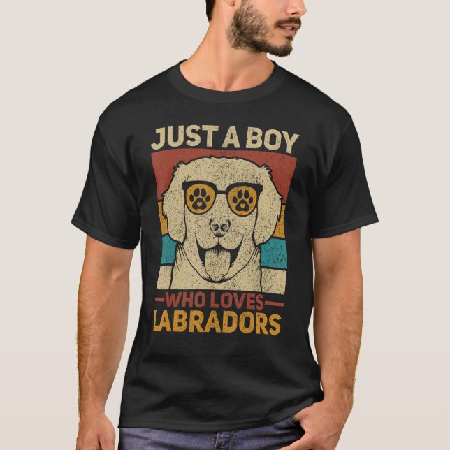 Camiseta Just A Boy Who Loves Labradors Lab Owner Labrador  (Anverso)