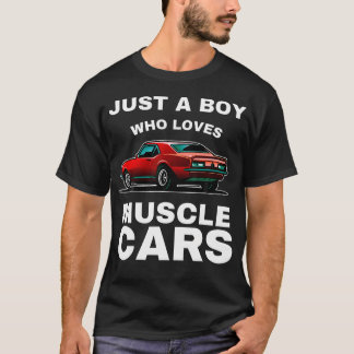 Camiseta Just A Boy Who Loves Muscle Cars Vintage Classic S