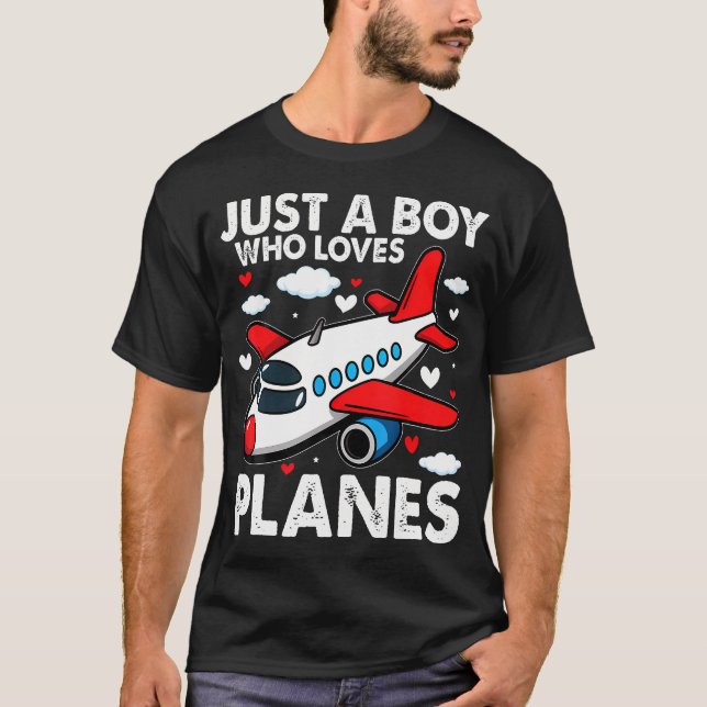 Camiseta Just A Boy Who Loves Planes Airplane Aircraft Love (Anverso)