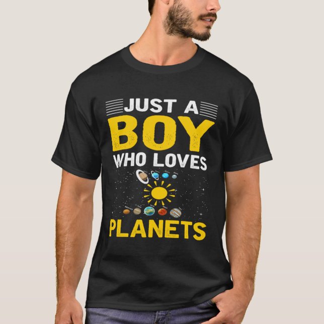 Camiseta Just A Boy Who Loves Planets I Astronomy (Anverso)