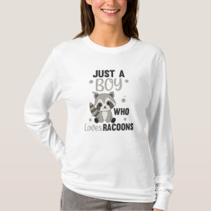 Camiseta Just A Boy Who Loves Racoons Kawaii Raccoon