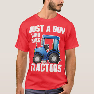 Camiseta Just A Boy Who Loves Tractors Funny Tractor Farmer