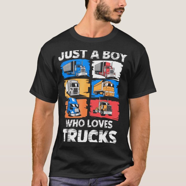 Camiseta Just A Boy Who Loves Trucks Funny Semi Truck Lover (Anverso)