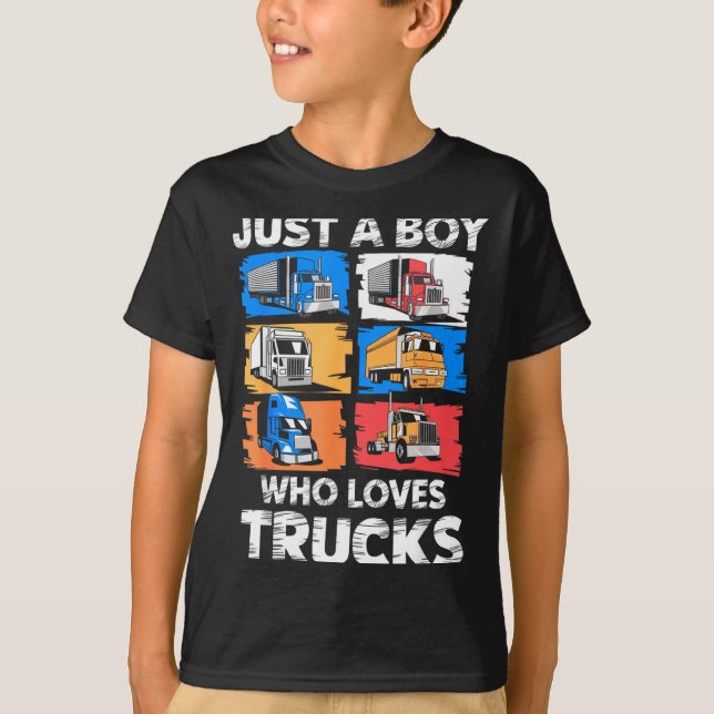 Camiseta Just A Boy Who Loves Trucks Funny Semi Truck Lover (Anverso)