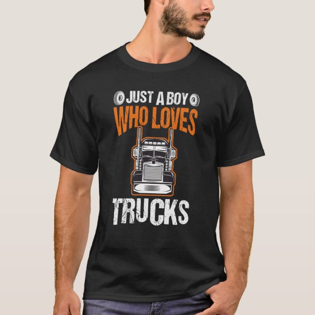 Camiseta Just A Boy Who Loves Trucks Truck  5 (Anverso)