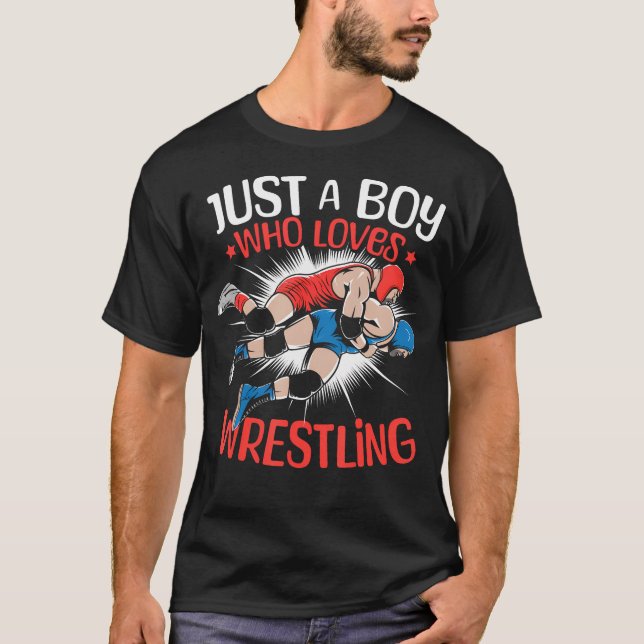 Camiseta Just A Boy Who Loves Wrestling Boys Wrestling Wres (Anverso)