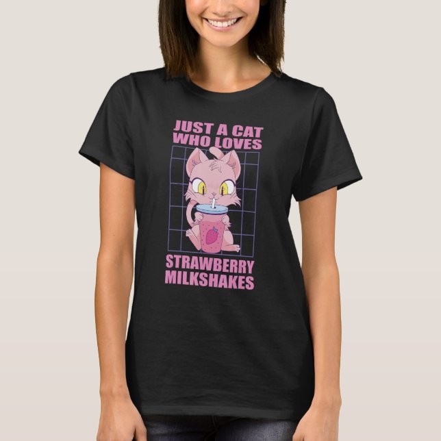 Camiseta Just a cat who loves Strawberry Milkshakes (Anverso)