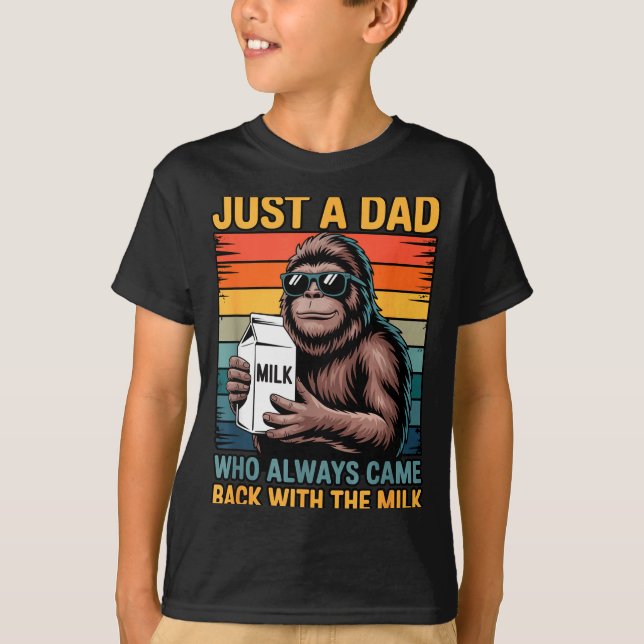 Camiseta Just A Dad Who Always Came Back With The Milk Sasq (Anverso)