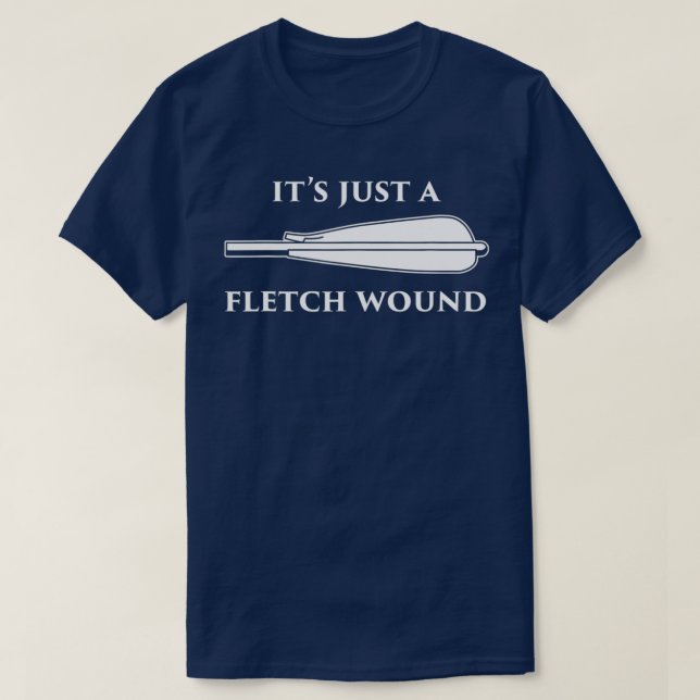 Camiseta Just a Fletch Wound Funny Archers  Traditional Arc (Diseño del anverso)