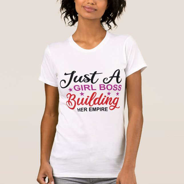 Camiseta Just a Girl Boss Building Her Empire Motivational (Anverso)