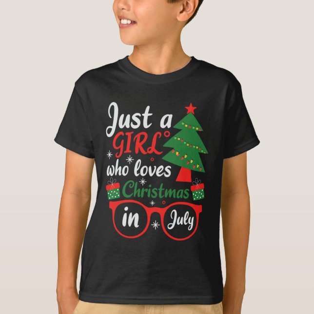 Camiseta Just A Girl Who Love Christmas In July  (Anverso)