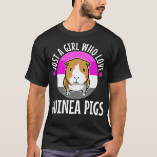 Camiseta Just A Girl Who Love Guinea Pigs Premium 3443 
