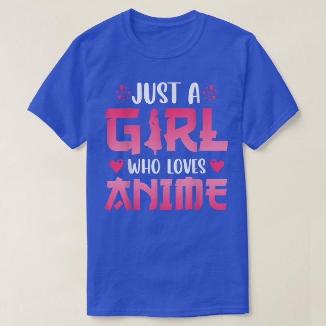 Camiseta Just A Girl Who Loves Anime  (Diseño del anverso)