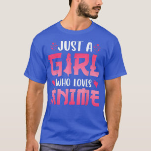 Camiseta Just A Girl Who Loves Anime 