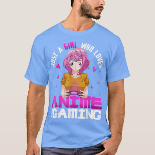 Camiseta Just A Girl Who Loves Anime And Gaming Teenage Ani